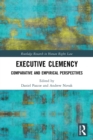 Executive Clemency : Comparative and Empirical Perspectives - Book