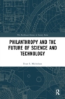 Philanthropy and the Future of Science and Technology - Book