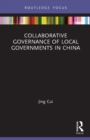 Collaborative Governance of Local Governments in China - Book
