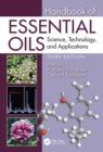 Handbook of Essential Oils : Science, Technology, and Applications - Book