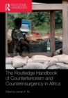 Routledge Handbook of Counterterrorism and Counterinsurgency in Africa - Book