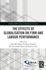 The Effects of Globalisation on Firm and Labour Performance - Book