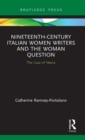 Nineteenth-Century Italian Women Writers and the Woman Question : The Case of Neera - Book