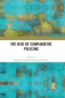 The Rise of Comparative Policing - Book