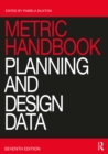 Metric Handbook : Planning and Design Data - Book