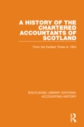 A History of the Chartered Accountants of Scotland : From the Earliest Times to 1954 - Book