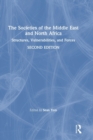 The Societies of the Middle East and North Africa : Structures, Vulnerabilities, and Forces - Book
