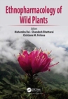Ethnopharmacology of Wild Plants - Book