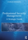Professional Security Management : A Strategic Guide - Book