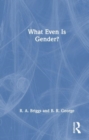 What Even Is Gender? - Book