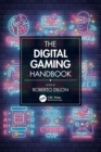 The Digital Gaming Handbook - Book
