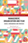 Management, Organization and Fear : Causes, Consequences and Strategies - Book