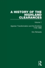 A History of the Highland Clearances : Agrarian Transformation and the Evictions 1746-1886 - Book