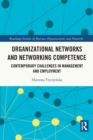 Organizational Networks and Networking Competence : Contemporary Challenges in Management and Employment - Book