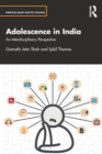 Adolescence in India : An Interdisciplinary Perspective - Book