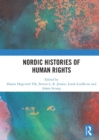 Nordic Histories of Human Rights - Book