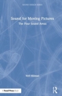 Sound for Moving Pictures : The Four Sound Areas - Book