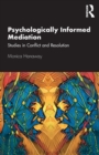 Psychologically Informed Mediation : Studies in Conflict and Resolution - Book