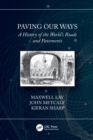 Paving Our Ways : A History of the World’s Roads and Pavements - Book