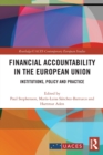 Financial Accountability in the European Union : Institutions, Policy and Practice - Book