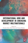 International HRM and Development in Emerging Market Multinationals - Book