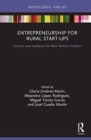 Entrepreneurship for Rural Start-ups : Lessons and Guidance for New Venture Creation - Book