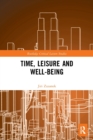 Time, Leisure and Well-Being - Book