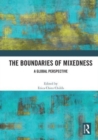 The Boundaries of Mixedness : A Global Perspective - Book