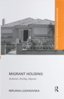 Migrant Housing : Architecture, Dwelling, Migration - Book