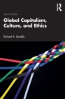 Global Capitalism, Culture, and Ethics - Book