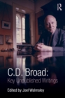C. D. Broad: Key Unpublished Writings - Book