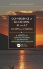 Convergence of Blockchain, AI, and IoT : Concepts and Challenges - Book