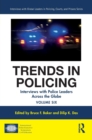 Trends in Policing : Interviews with Police Leaders Across the Globe, Volume Six - Book