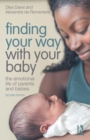 Finding Your Way with Your Baby : The Emotional Life of Parents and Babies - Book