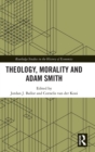 Theology, Morality and Adam Smith - Book