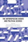 The Anthropocene Debate and Political Science - Book