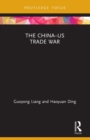 The China–US Trade War - Book