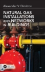 Natural Gas Installations and Networks in Buildings - Book