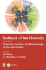 Textbook of Ion Channels Volume II : Properties, Function, and Pharmacology of the Superfamilies - Book