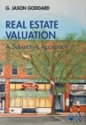 Real Estate Valuation : A Subjective Approach - Book