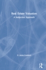 Real Estate Valuation : A Subjective Approach - Book