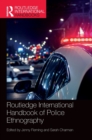 Routledge International Handbook of Police Ethnography - Book