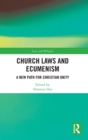 Church Laws and Ecumenism : A New Path for Christian Unity - Book