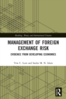 Management of Foreign Exchange Risk : Evidence from Developing Economies - Book