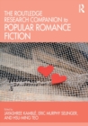 The Routledge Research Companion to Popular Romance Fiction - Book