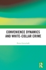 Convenience Dynamics and White-Collar Crime - Book