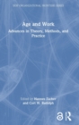 Age and Work : Advances in Theory, Methods, and Practice - Book