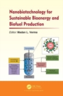 Nanobiotechnology for Sustainable Bioenergy and Biofuel Production - Book