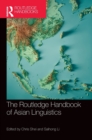 The Routledge Handbook of Asian Linguistics - Book