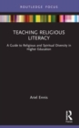 Teaching Religious Literacy : A Guide to Religious and Spiritual Diversity in Higher Education - Book